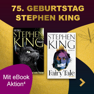 Zum 75. Geburtstag von Stephen King: Neuer Thriller "FairyTale" und eBook Aktion bei eBook.de