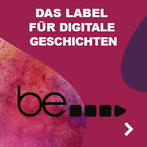 be - Das Label für digitale Geschichten